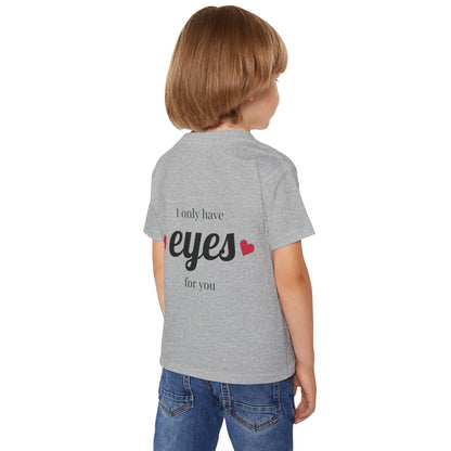 Heavy Cotton™ Toddler T-shirt with 'I Only Have Eyes for You' Design - Cute Kids Shirt, Toddler Gift, Birthday Tee, Love T-shirt, [...]