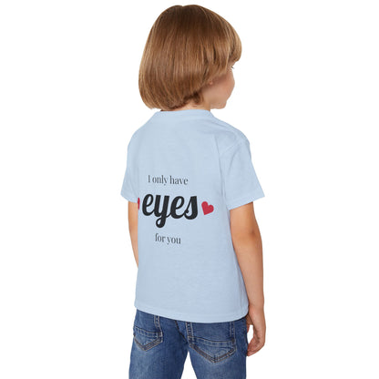Heavy Cotton™ Toddler T-shirt with 'I Only Have Eyes for You' Design - Cute Kids Shirt, Toddler Gift, Birthday Tee, Love T-shirt, [...]