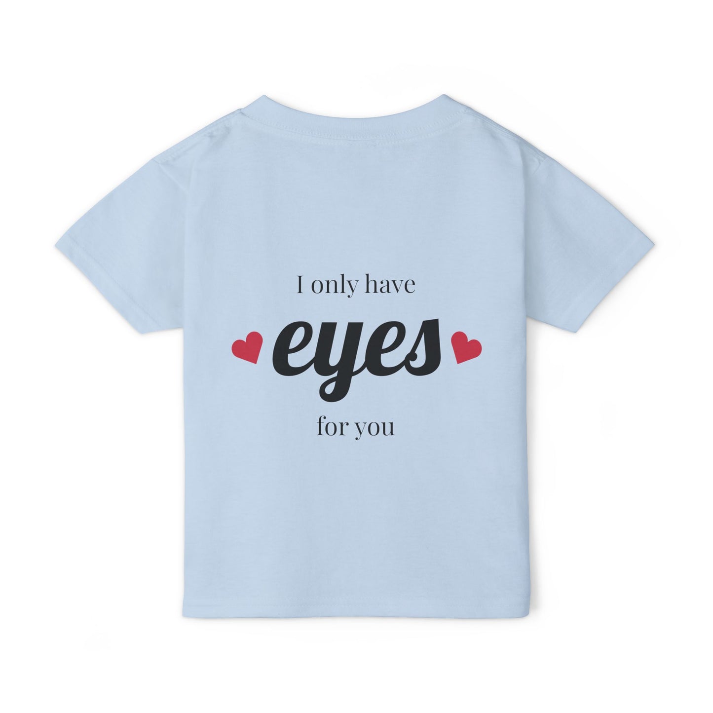 Heavy Cotton™ Toddler T-shirt with 'I Only Have Eyes for You' Design - Cute Kids Shirt, Toddler Gift, Birthday Tee, Love T-shirt, [...]