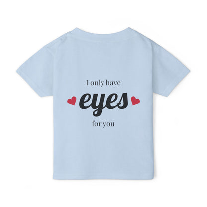 Heavy Cotton™ Toddler T-shirt with 'I Only Have Eyes for You' Design - Cute Kids Shirt, Toddler Gift, Birthday Tee, Love T-shirt, [...]