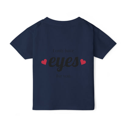 Heavy Cotton™ Toddler T-shirt with 'I Only Have Eyes for You' Design - Cute Kids Shirt, Toddler Gift, Birthday Tee, Love T-shirt, [...]